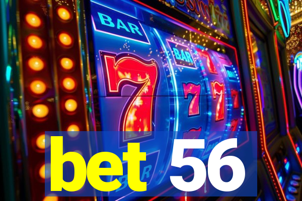 bet 56